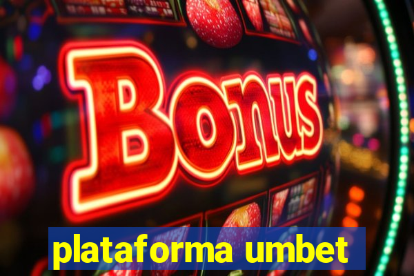 plataforma umbet